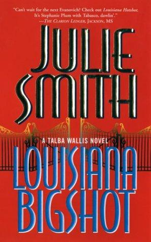 Louisiana Bigshot: A Talba Wallis Novel